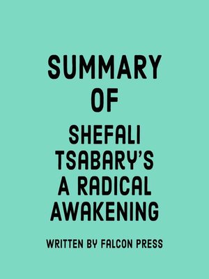 cover image of Summary of Shefali Tsabary's a Radical Awakening